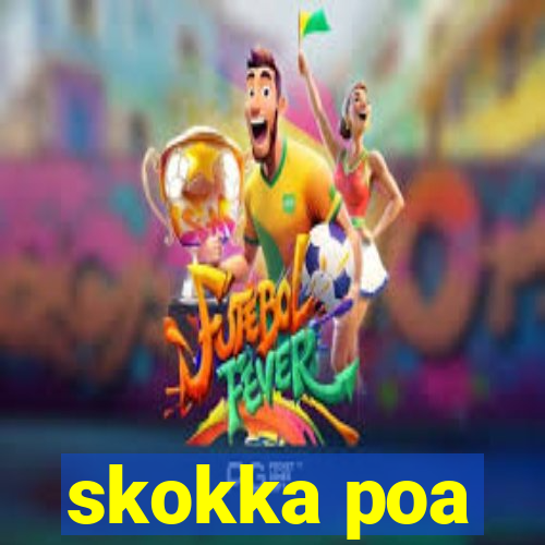 skokka poa